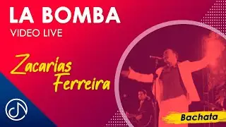 La BOMBA 💥 - Zacarías Ferreira [Video Live]