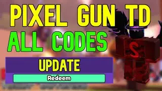 ALL Pixel Gun Tower Defense CODES | Roblox Pixel Gun TD Codes (April 2023)