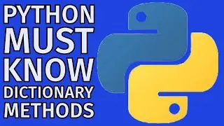 Python MUST KNOW Dictionary Methods - Beginners 2024