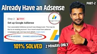 Solved 101% | Step 2 Error | Fix in step 2 Error | Your Associated Adsense Account Was Disapproved
