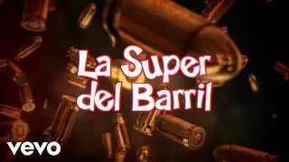 Enigma Norteño - La Super Del Barril (LETRA)