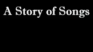 A Story of Songs (Acts 1-3)