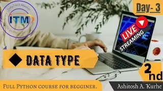 Python for beginners || Day - 3 Part - 2 Data types in python