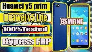 HUAWEI Y5 PRIME।&HUAWEI Y5 LITE 2019 FRP BYPESS।GSMFINE