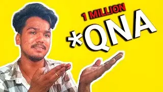 1 MILLION 🥳 !! special #QNA