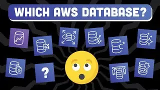 Which AWS Database Should I Use?