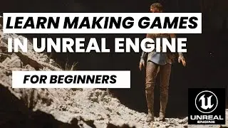 LEARN MAKING GAMES IN UNREAL ENGINE | GAME DEVELOPMENT | PART 1
