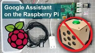 🔊 Making a Google Assistant with the Raspberry Pi 2 or 3 🔊