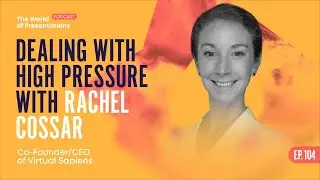 Dealing with High Pressure and the Use of A.I. in Presentations by Rachel Cossar