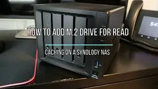 How to add M.2 Drive for read caching on a Synology NAS