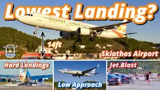 Skiathos Airport (JSI) - INSANELY LOW Landings & JET BLAST! - Ultimate PLANE SPOTTING Paradise - 4K