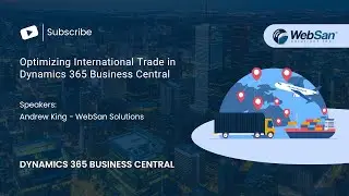 Optimizing International Trade in Dynamics 365 Business Central