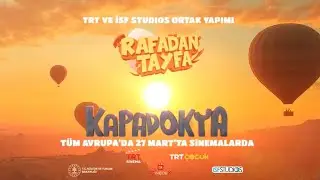 Rafadan Tayfa Kapadokya 27 Mart’ta Tüm Avrupa’da Sinemalarda
