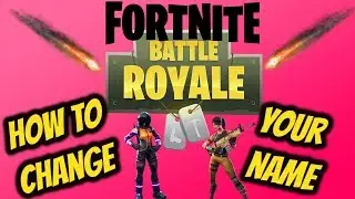 FORTNITE How to change your name (Fortnite Name Change)