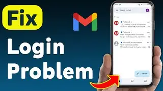 How to Fix Gmail Login Problem (Updated)