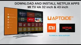 100 % Work Netflix on Xiaomi Mi Tv 4A 32 inch or 4A 43 inch |How To install Netflix on all Mi TV