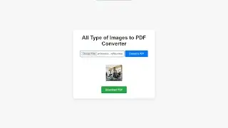 All Image Type to PDF Converter Using HTML, CSS and JavaScript with Source Code