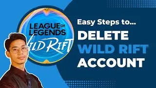 How to Delete Wild Rift Account !