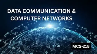 MCS-218 Data Communication & Computer Networks | Crash Course | MCA IGNOU | UGC NET Computer Science
