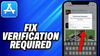 How To Fix Verification Required on App Store (2024) - Easy Fix