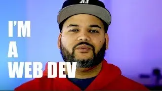 I'm a web developer | Life Of a Web Developer | 