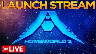 Homeworld 3 - Launch Stream!