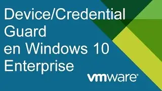 VMware Workstation 12 y Device/Credential Guard de Windows 10 Enterprise no son compatibles