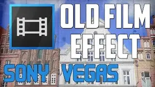 Sony Vegas Old Film Effect | Sony Vegas Video Effects Tutorial
