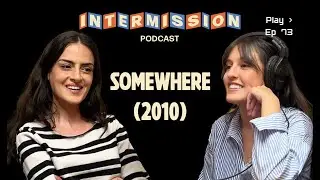 Somewhere by Sofia Coppola with 11am Saturday's Ezgi Eren (& Other Movies for When You Feel Lost)