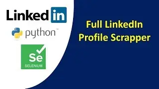 Part 1/2- LinkedIn Profile Scraper in Python using Selenium and BeautifulSoup4 | KGP Talkie