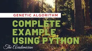 [GA 6] Python implementation of Genetic algorithm complete example (knapsack problem using GA)