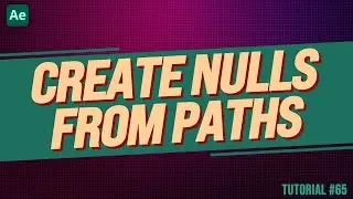 After Effects Trick! CREATE NULLS FROM PATHS | Adobe After Effects Tutorial