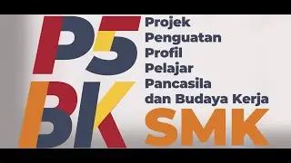 Bimtek Projek Penguatan Profil Pelajar Pancasila dan Budaya Kerja (P5BK) bagi SMK PK Tahap 1