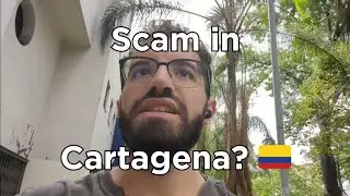 I was ALMOST scammed in Cartagena (What I don't like about travel)