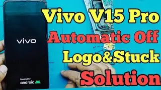 Vivo V15 pro Automatic Switch off Problem || Vivo V15 Auto Restart &Logo Stuck Fix Final solution✅️