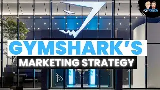 Gymsharks £1 Billion Marketing Strategy