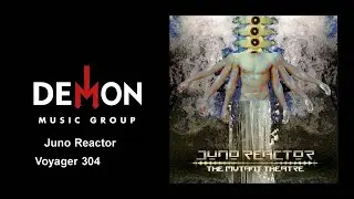 Juno Reactor - Voyager 304