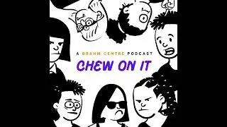 Chew On It (EP 3) - WELLNESS ... attainable meh?