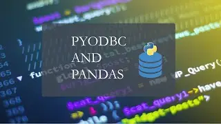 3. PyODBC and Pandas CSV and SQL SERVER