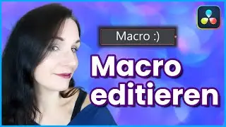 Macro nachtrglich bearbeiten in DaVinci Resolve