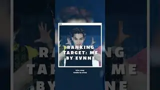 Ranking TARGET: ME by EVNNE #kpop #shorts #evnne