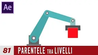 Corso After Effects 81 - Parentele tra Livelli