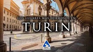 Turín, Italia: Los 10 Mejores Lugares para Visitar | Guía de Viaje 4K