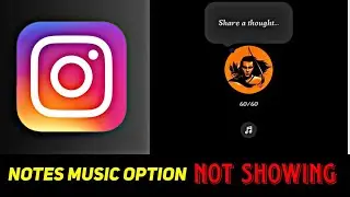 Instagram Notes Music | Instagram Notes Music Not Showing | How To Add Music To Instagram Notes 2023