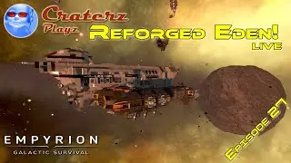 Empyrion - Reforged Eden (v1) | Exploration of Space | Ep 27
