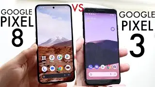 Google Pixel 8 Vs Google Pixel 3! (Comparison) (Review)