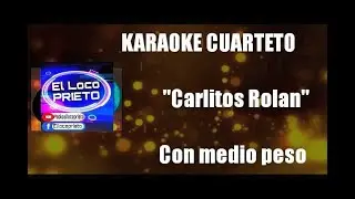 (KARAOKE) Carlitos Rolan - Con medio peso