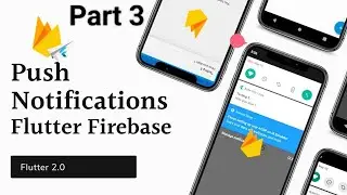 Firebase Push Notification | Send Notification in Foreground State | Flutter Development | Fire Base