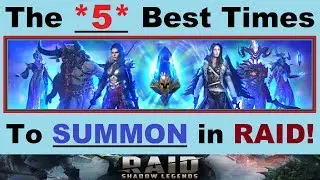 The *5* BEST TIMES to ~SUMMON~ in Raid Shadow Legends!