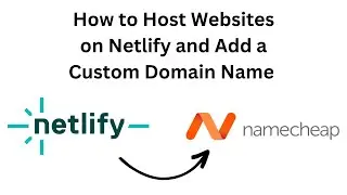 How to Host Websites on Netlify for Free and Add a Custom Domain